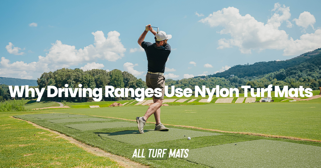 Why Driving Ranges Use Nylon Turf Mats