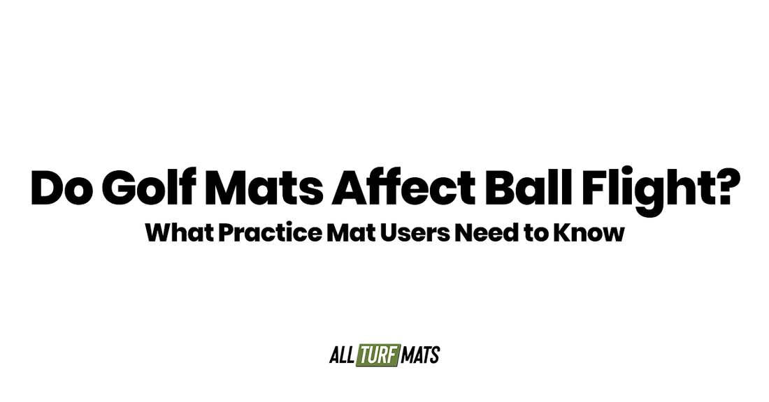 Do Golf Mats Affect Ball Flight? What Practice Mat Users Need to Know