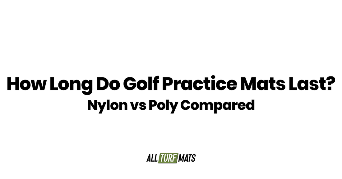 How Long Do Golf Practice Mats Last? Nylon vs Poly Compared