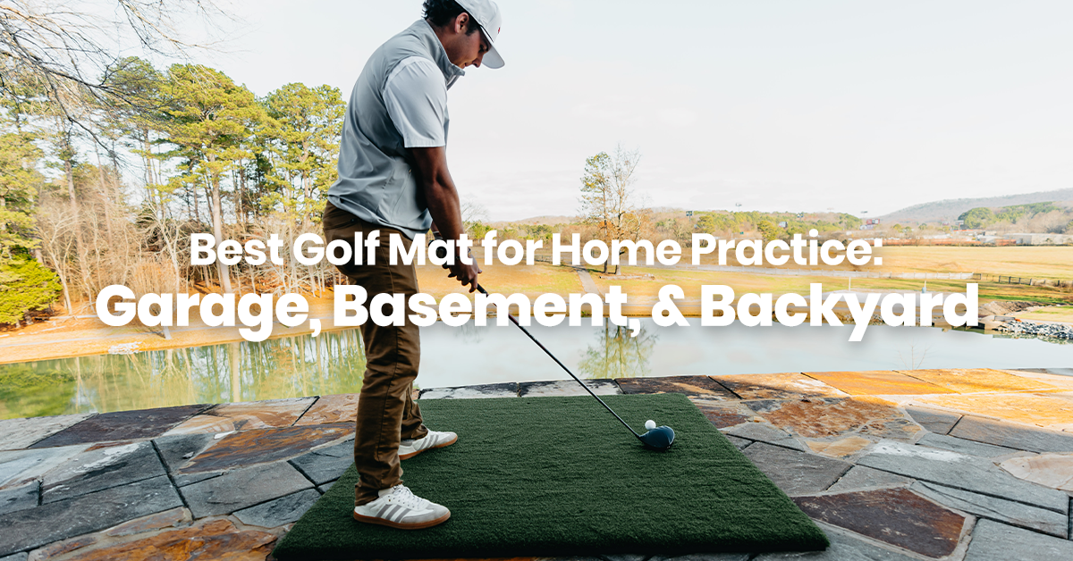 Best Golf Mat for Home Practice: Garage, Basement and Backyard