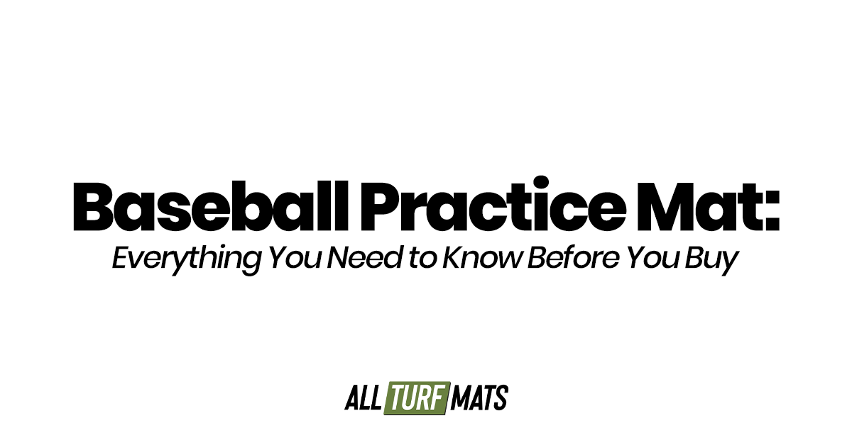 Baseball Practice Mat: Everything You Need to Know Before You Buy
