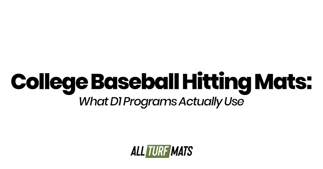 College Baseball Hitting Mats: What D1 Programs Actually Use