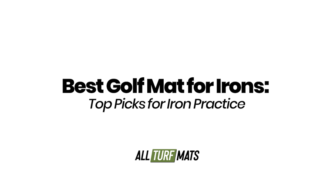 Best Golf Mat for Irons: Top Picks for Iron Practice